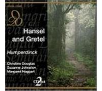 Humperdinck : Hansel and Gretel. Douglas, Johnston, Haggart