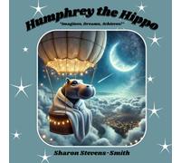 Humphrey the Hippo "Imagines, Dreams, Achieves!" (Wonders of the Wild!)
