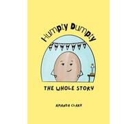 Humpty Dumpty: The Whole Story