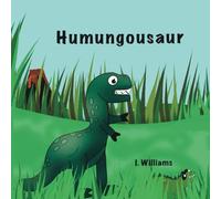 Humungousaur: The Missing Dinosaur