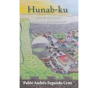 Hunab-ku: Inicios del final y la Ciudad del Amanecer