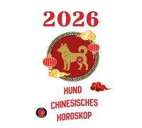 Hund Chinesisches Horoskop 2026