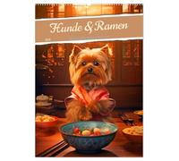Hunde & Ramen - Ein Jahr voller Genuss und Freude (Wandkalender 2026 DIN A2 hoch), CALVENDO Monatskalender: Erlebe ein Jahr voller herzerwärmender ... Freude und Genuss in deinen Alltag bringen.