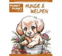 Hunde & Welpen - Punkt zu Punkt Bilder: Anspruchsvolle Punkt-zu-Punkt-Rätsel für Erwachsene mit über 15.000 Punkten | Entspannung und Stressabbau mit wunderschönen Hunde- und Welpenmotiven