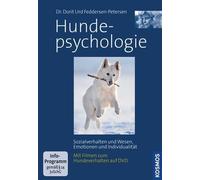 Hundepsychologie: Sozialverhalten und Wesen, Emotionen und Indivitualität Mit 90 Minuten Hundefilmen auf DVD