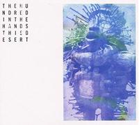 Hundred in the Hands - This Desert