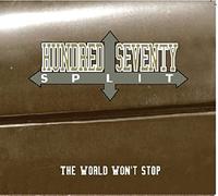 Hundred Seventy Split - The World Won't Stop [Vinilo]