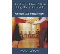 Hundreds of Free Retiree Things to Do in Florida: Official State of Retirement