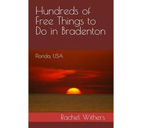 Hundreds of Free Things to Do in Bradenton: Florida, USA