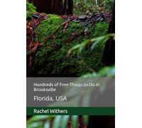 Hundreds of Free Things to Do in Brooksville: Florida, USA