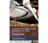 HUNDREDS OF FREE THINGS TO DO IN CAPE CORAL: Florida, USA