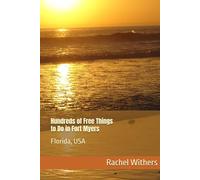 Hundreds of Free Things to Do in Fort Myers: Florida, USA
