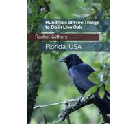 Hundreds of Free Things to Do in Live Oak: Florida, USA