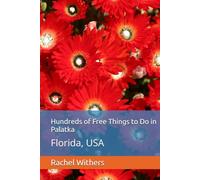 Hundreds of Free Things to Do in Palatka: Florida, USA
