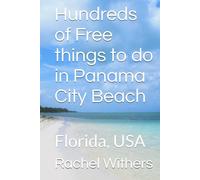 Hundreds of Free things to do in Panama City Beach: Florida, USA