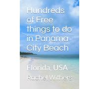 Hundreds of Free things to do in Panama City Beach: Florida, USA