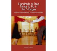 Hundreds of Free Things to Do in The Villages: Florida's Largest Retirement Community on a Budget