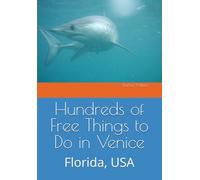 Hundreds of Free Things to Do in Venice: Florida, USA