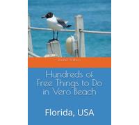 Hundreds of Free Things to Do in Vero Beach: Florida, USA