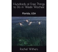 Hundreds of Free Things to Do in Weeki Wachee: Florida, USA