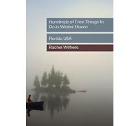Hundreds of Free Things to Do in Winter Haven: Florida, USA