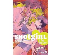 Hung, Leslie - Snotgirl Volume 3: Is This Real Life? (SNOTGIRL TP)