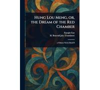 Hung Lou Meng, or, the Dream of the Red Chamber