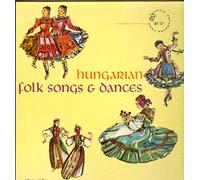 Hungarian Folk Songs & Dances