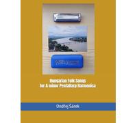 Hungarian Folk Songs for A minor PentaHarp Harmonica