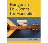 Hungarian Folk Songs for Mandolin