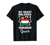 Hungarian Queen Hungarian Wife Girlfriend Hungary Flag Camiseta