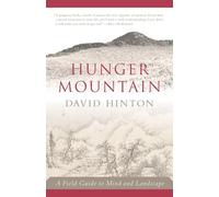 Hunger Mountain: A Field Guide to Mind and Landscape