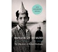 Hunger of Memory: The Education of Richard Rodriguez