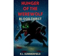 Hunger of the Werewolf 3: Blood Thirst