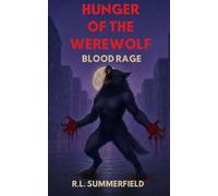 Hunger of the Werewolf 4: Blood Rage
