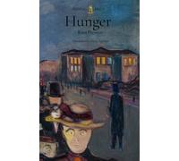 Hunger: The Annotated First English Translation by George Egerton