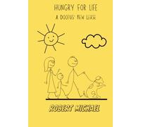 Hungry For Life: A Doofus' New Lease (The Doofus Collection)
