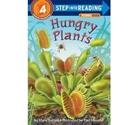 Hungry Plants: Step Into Reading 4