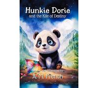 Hunkie Dorie and the Kite of Destiny