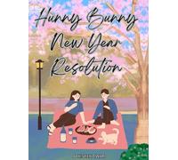 Hunny Bunny New Year Resolution: Weekly Journal to Track and Achieve your New Year Goals