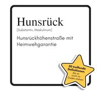 Hunsrück: Hunsrückhöhenstraße mit Heimwehgarantie. Das lustige Geschenkbuch für Mann, Frau, Kollege, Freund zu Geburtstag, Weihnachten