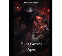 Hunt Ground: Apex