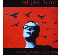 Hunt, Miles - Interloper: Live 2008