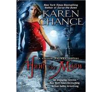 Hunt the Moon: A Cassie Palmer Novel (Cassandra Palmer)