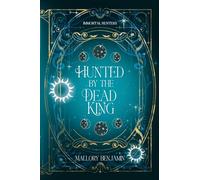 Hunted by the Dead King (Immortal Hunters)