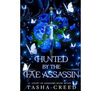Hunted by the Fae Assassin: A Fae Fantasy Romance (Court of Shadows)
