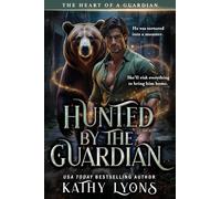 Hunted by the Guardian: 3 (The Heart of a Guardian)