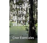 Hunted in the Black Walls