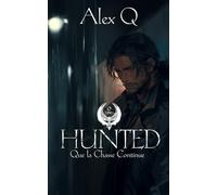 Hunted - Partie 02: Que la chasse continue