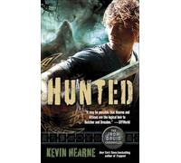 Hunted: The Iron Druid Chronicles, Book Six: 6